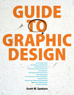 Guide to Graphic Design - Santoro, Scott