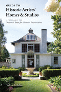 Guide to Historic Artists' Homes & Studios: A Guide