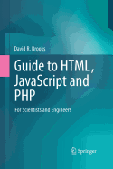 Guide to Html, JavaScript and PHP: For Scientists and Engineers