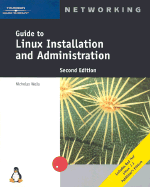Guide to Linux Installation and Administration - Wells, Nicholas, and Wells, Nick