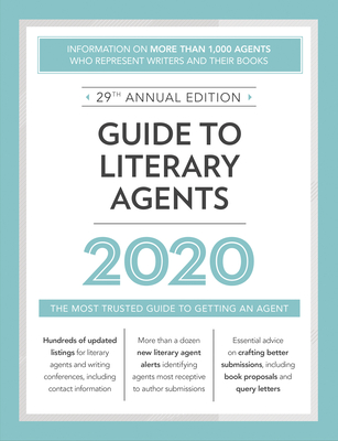 Guide to Literary Agents 2020: The Most Trusted Guide to Getting Published - Brewer, Robert Lee (Editor)