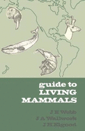 Guide to living mammals