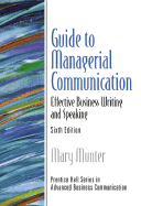 Guide to Managerial Communication