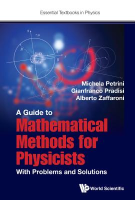 Guide to Math Meth for Phys-Prob & Solns - Petrini Michela