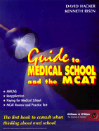 Guide to Medical School and the MCAT
