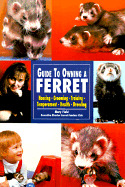 Guide to Owning a Ferret - Field, Mary, Professor