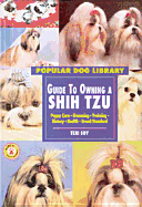 Guide to Owning a Shih Tzu