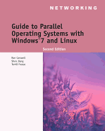 Guide to Parallel Operating Systems with Windows 7 and Linux