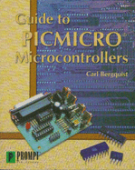 Guide to Picmicro Microcontrollers - Bergquist, Carl J