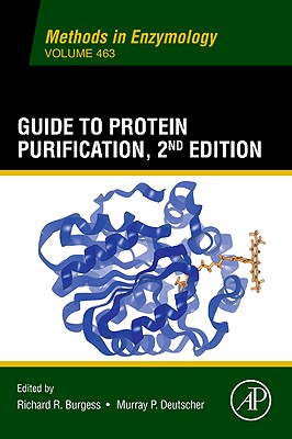 Guide to Protein Purification: Volume 436 - Burgess, Richard R (Editor), and Deutscher, Murray P (Editor)