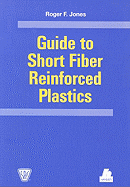 Guide to Short Fiber Reinforced Plastics