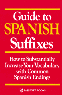 Guide to Spanish Suffixes
