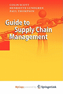 Guide to Supply Chain Management