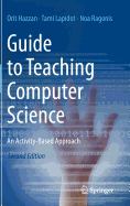 Guide to Teaching Computer Science: An Activity-Based Approach
