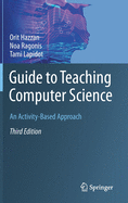 Guide to Teaching Computer Science: An Activity-Based Approach