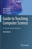Guide to Teaching Computer Science: An Activity-Based Approach