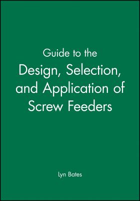 Guide to the Design, Selection - Bates, Lyn