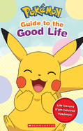 Guide to the Good Life (Pok�mon)