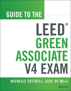 Guide to the Leed Green Associate V4 Exam