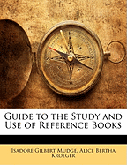 Guide to the Study and Use of Reference Books