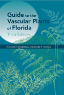 Guide to the Vascular Plants of Florida, Third Edition
