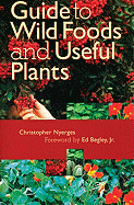 Guide to Wild Foods and Useful Plants
