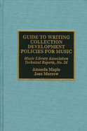Guide to Writing Collection Development Policies for Music