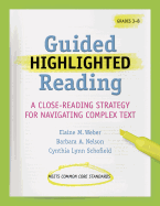 Guided Highlighted Reading: A Close-Reading Strategy for Navigating Complex Text