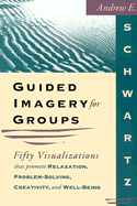 Guided Imagery for Groups