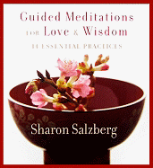 Guided Meditations for Love and Wisdom: 14 Essential Practices