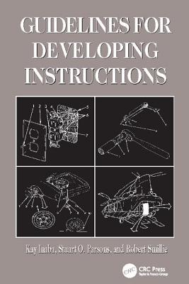 Guidelines for Developing Instructions - Inaba, Kay, and Parsons, Stuart O., and Smillie, Robert J.