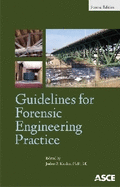 Guidelines for Forensic Engineering Practice: Second Edition