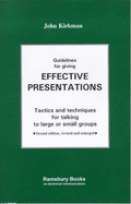 Guidelines for Giving Effective Presentations - Kirkman, John