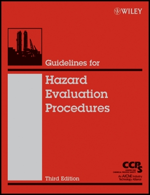 Guidelines for Hazard Evaluation Procedures - Center for Chemical Process Safety (CCPS)