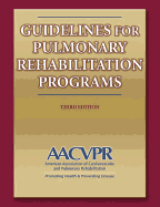Guidelines for Pulmonary Rehabilitation Programs - 3rd Edition