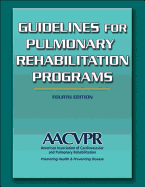 Guidelines for Pulmonary Rehabilitation Programs