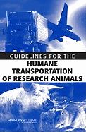 Guidelines for the Humane Transportation of Research Amimals