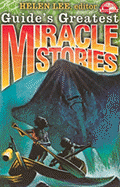 Guide's Greatest Miracle Stories