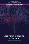 Guiding Cancer Control: A Path to Transformation