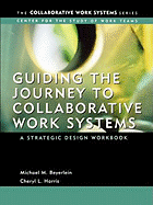 Guiding the Journey to Collaborative Work Systems: A Strategic Design Workbook