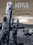 Guilt of a Killer Town