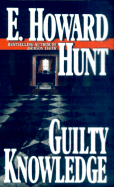 Guilty Knowledge - Hunt, E Howard