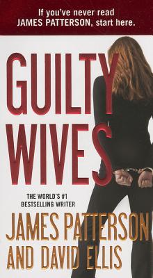 Guilty Wives - Patterson, James, and Ellis, David