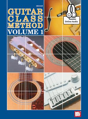 Guitar Class Method Volume 1 - William Bay