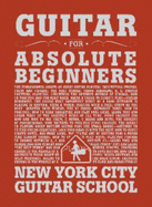 Guitar for Absolute Beginners - New York City Guitar School