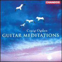 Guitar Meditations - Craig Ogden (guitar)