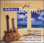Guitar Music for Small Rooms, Vol. 2