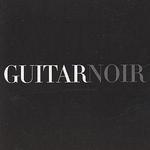 Guitar Noir [UK]