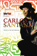 Guitar Player Presents: Carlos Santana