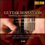 Guitar Sensation: Tribute to Andres Segovia
